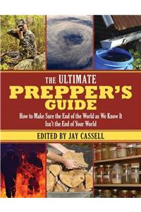 Ultimate Prepper's Guide