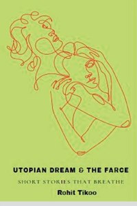 Utopian Dream & the Farce