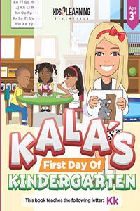 Kala's First Day Of Kindergarten