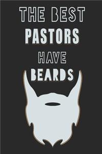 The Best PASTORS have Beards journal