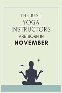 The best yoga instructors are born in November