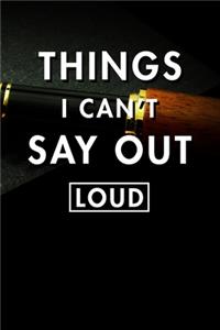 Things I Can't Say Out Loud