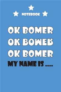 OK BOMER notebook