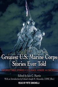 Greatest U.S. Marine Corps Stories Ever Told