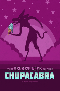 Secret Life of the Chupacabra