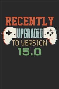 Recently upgraded to version 15.0
