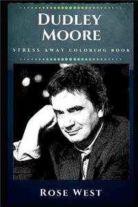 Dudley Moore Stress Away Coloring Book
