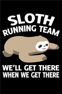 Sloth Running Tea, Well Get There When We Get There