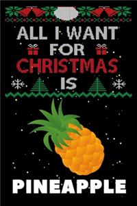 All I Want For Christmas Is Pineapple