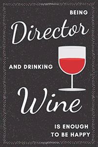 Director & Drinking Wine Notebook