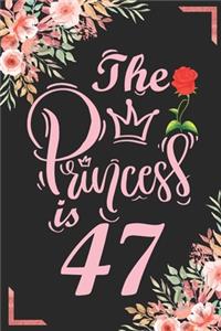 The Princess Is 47