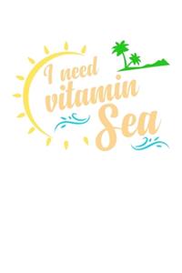 I Need Vitamin Sea