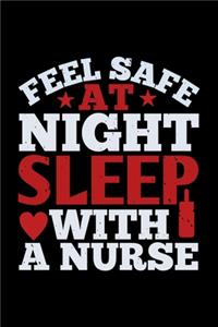 Feel Safe At Night Sleep With A Nurse