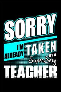 Sorry I'm already taken by a super sexy teacher