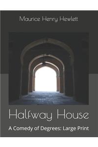 Halfway House
