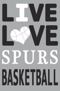 Live Love Spurs Basketball
