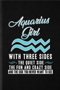 Aquarius Girl with Three Sides the Quiet Side the Fun and Crazy Side and the Side You Never Want to See