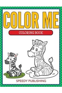 Color Me Coloring Book