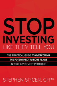 Stop Investing Like They Tell You
