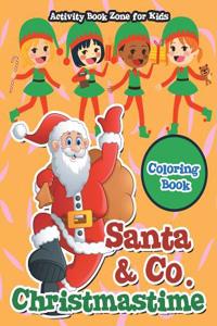 Santa & Co. Christmastime Coloring Book