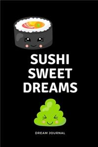 Sushi Sweet Dreams