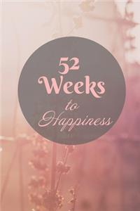 52 Weeks to Happiness