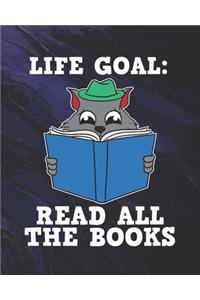 Life Goal Read All The Books