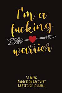 I'm A Fucking Warrior