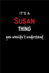 It's A Susan Thing You Wouldn't Understand