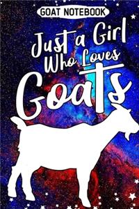 Goat notebook Just a Girl Who Loves Goats