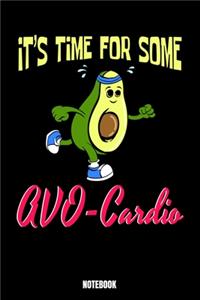 It'S Time For Some Avo-Cardio Notebook