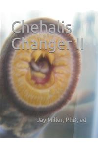 Chehalis Changer II