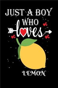 Just a Boy Who Loves Lemon