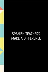 Spanish Teachers Make A