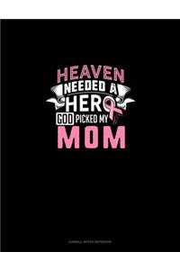 Heaven Needed A Hero God Picked My Mom