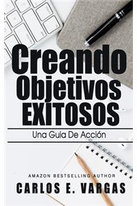 Creando Objetivos Exitosos