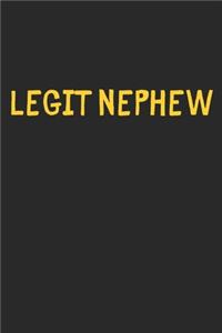 Legit Nephew