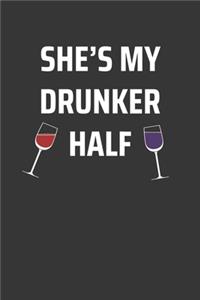 Shes My Drunker Half Notebook