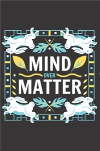Mind over Matter