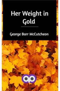 Her Weight in Gold
