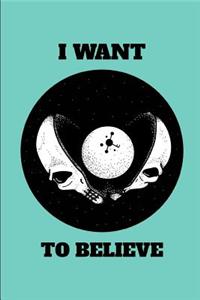 I Want to Believe