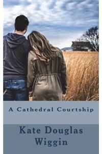 A Cathedral Courtship