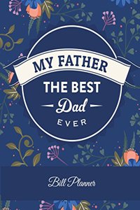 My Father The Best Dad Ever
