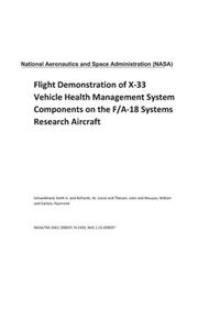 Flight Demonstration of X-33 Vehicle Health Management System Components on the F/A-18 Systems Research Aircraft