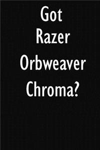 Got Razer Orbweaver Chroma?