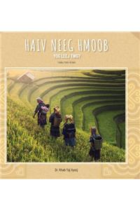 Haiv Neeg Hmoob Yog Leej Twg?