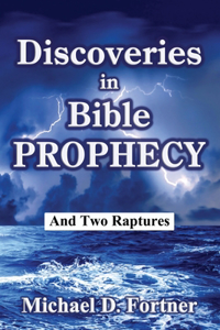 Discoveries in Bible Prophecy