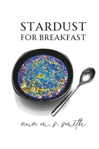 Stardust for Breakfast