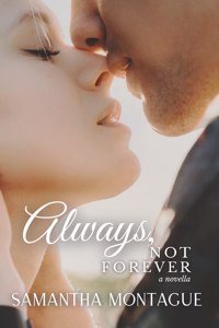 Always, Not Forever