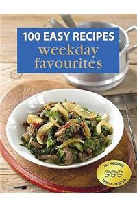 100 Easy Recipes: Weekday Favourites